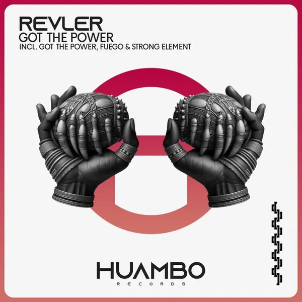 Revler - Got the Power [Huambo Records]