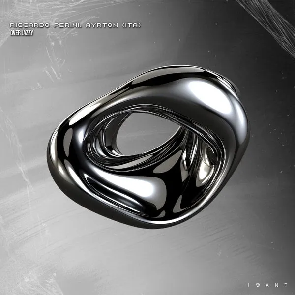 Riccardo Perini, Ayrton (ITA) - Over Jazzy (Extended Mix) [IWANT Music]