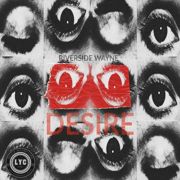 Riverside Wayne - Desire [LYC MUSIC]