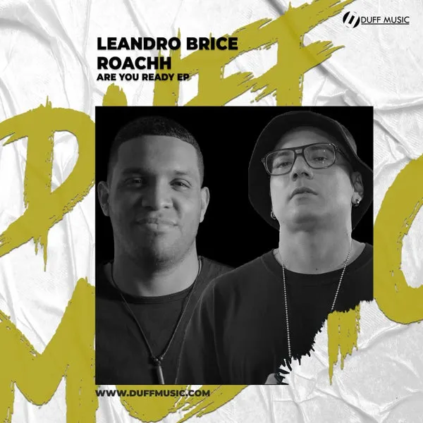 Roachh, Leandro Brice - Are You Ready EP [Duff Music]