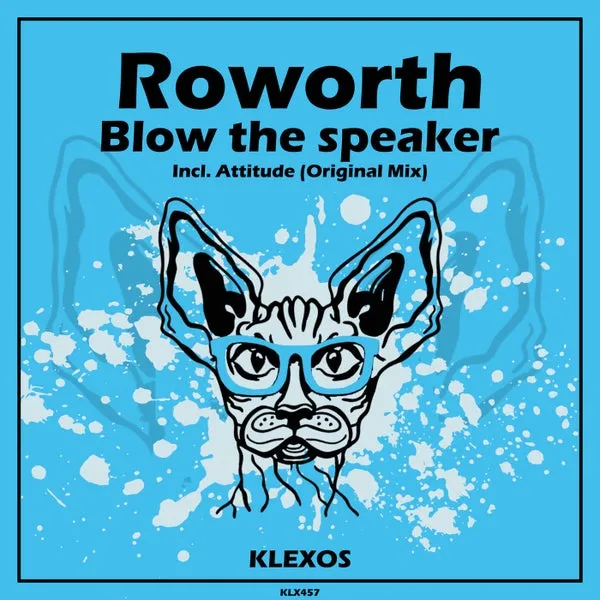 Roworth - Blow the speaker [Klexos Records]