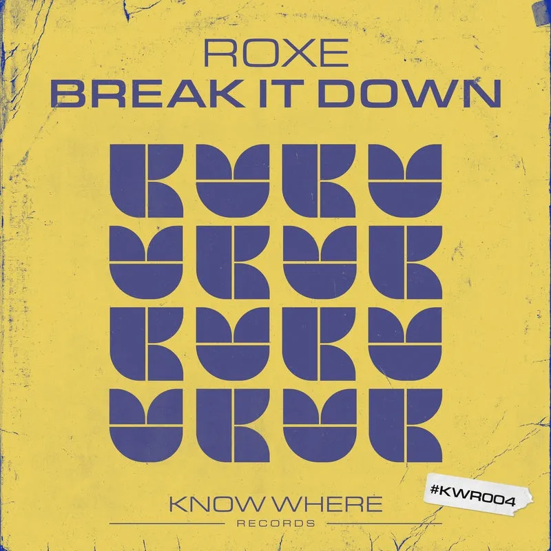 Roxe – Break It Down