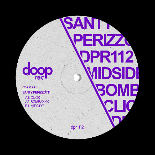 Santy Perizzotti - Click EP [Doop Rec]