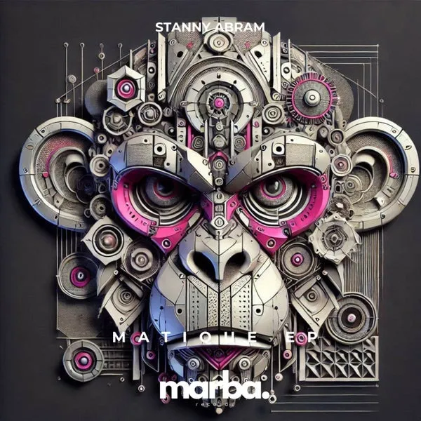 Stanny Abram - Matique EP [Marba Records]