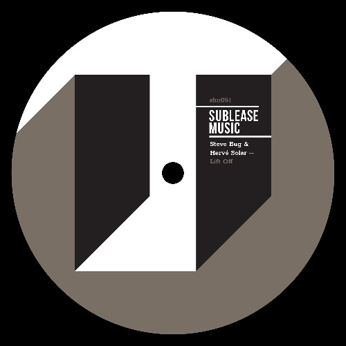 Steve Bug, Hervé Solar - Lift Off [Sublease Music]