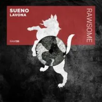 Sueno - Lavona [Rawsome Recordings]