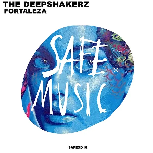 The Deepshakerz - Fortaleza [Safe Music]