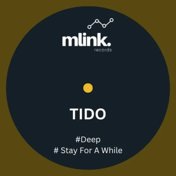 Tido - Deep-Stay For A While [mlink]