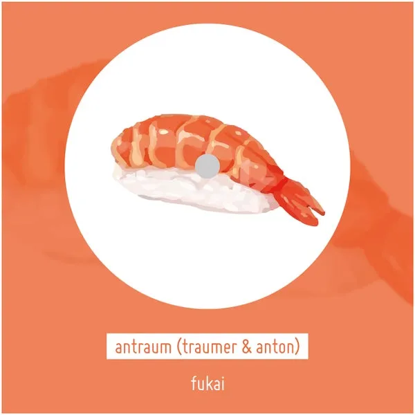 Traumer, Anton, antraum - Fukai [omakase_dgtl]