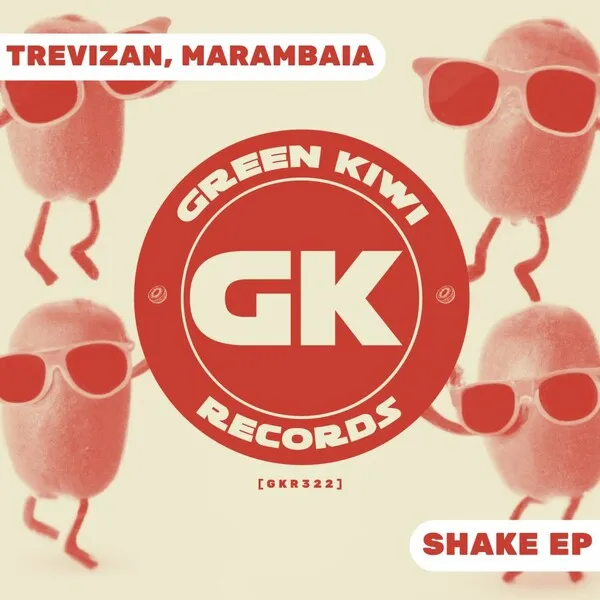 Trevizan, Marambaia - Shake EP [Green Kiwi Records]