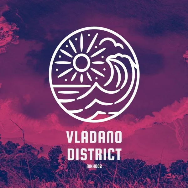 Vladano - District [Ma Khe's House]