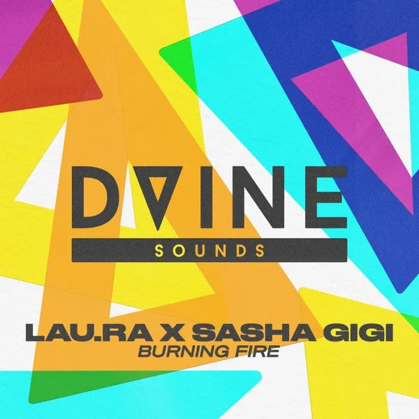 lau.ra, Sasha GiGi - Burning Fire (Extended Mix) [DVINE Sounds]