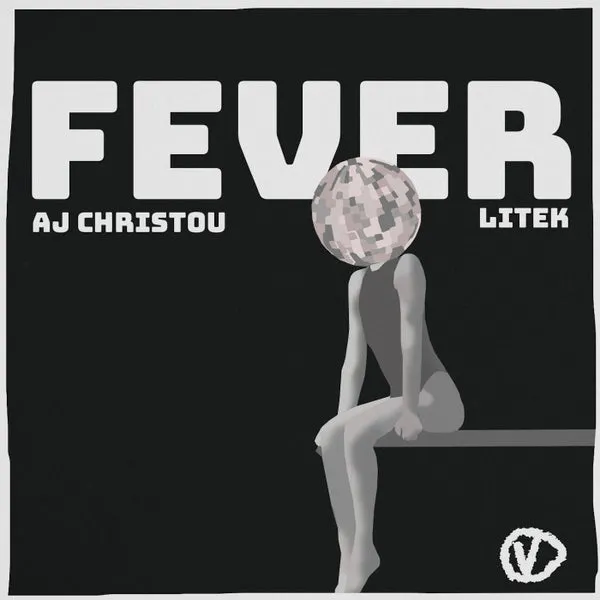 AJ Christou, Litek - Fever [V-House Sound]