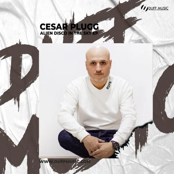 Cesarplugg - Alien Disco in the Sky EP [Duff Music]