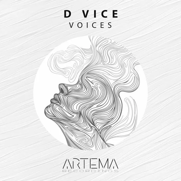 D Vice - Voices [ARTEMA RECORDINGS]