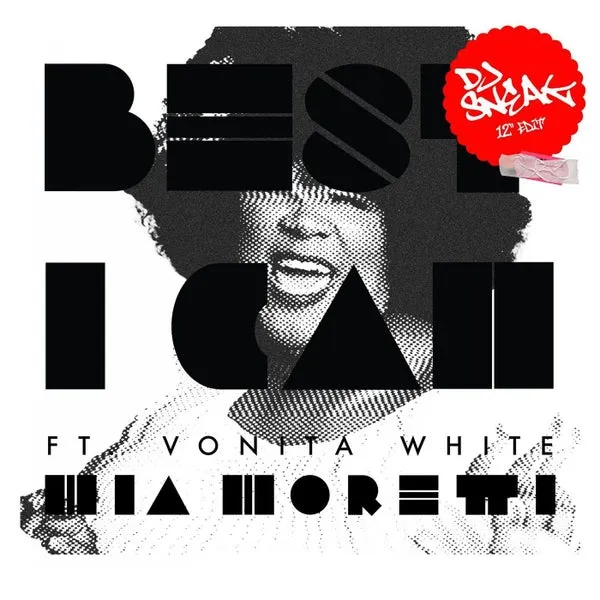 DJ Sneak, Vonita White, Mia Moretti - Best I Can (DJ Sneak 12 Edit) [Spaghetti Moretti Records]