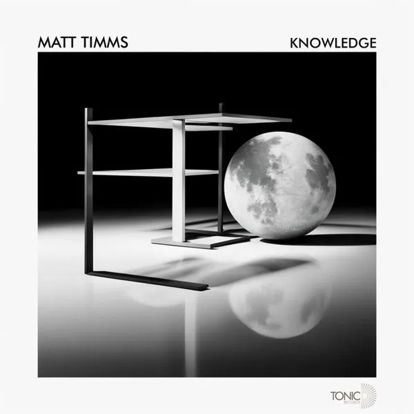 Matt Timms - Knowledge [Tonic D Records]