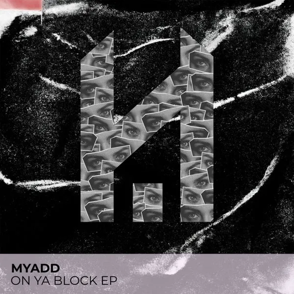 Myadd – On Ya Block EP cover