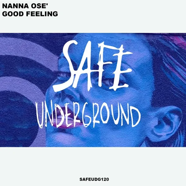 Nanna Osé - Good Feeling [Safe Underground]