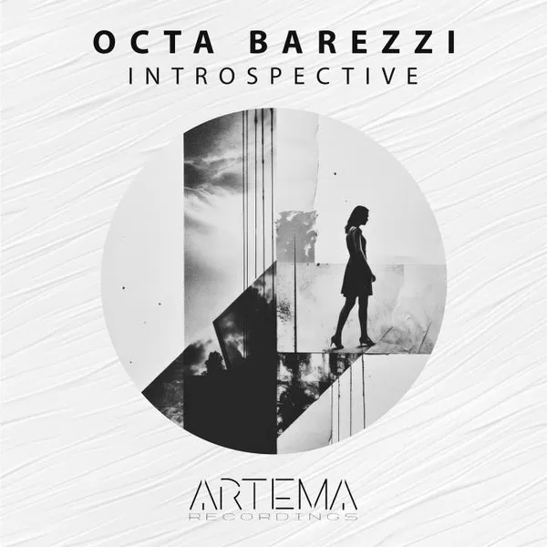 Octa Barezzi - Introspective [ARTEMA RECORDINGS]