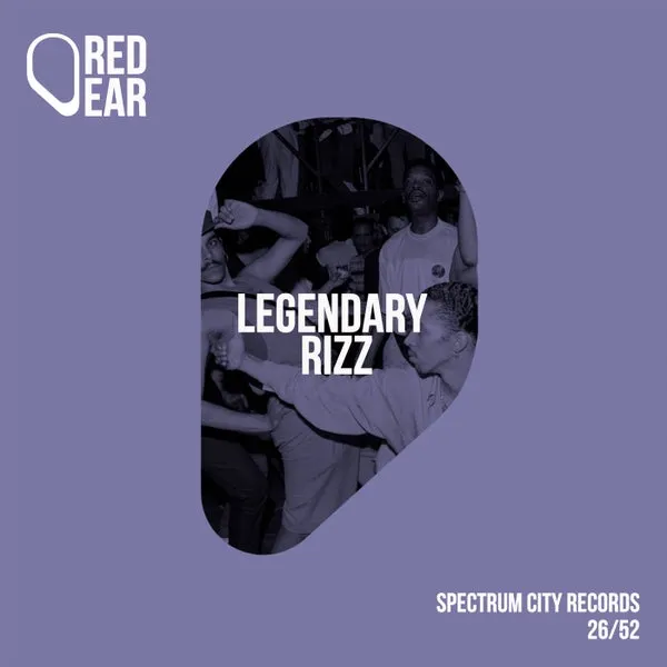 Red Ear - Legendary Rizz [Spectrum City]