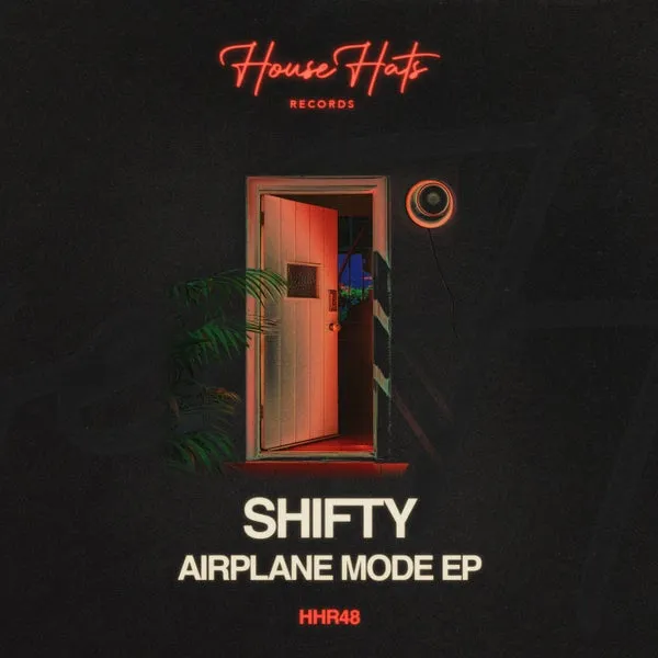 Shifty, Pods - Airplane Mode [House Hats Records]