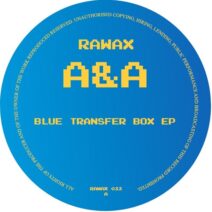 A&A - Blue Transfer Box EP [Rawax]