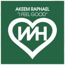 Akeem Raphael - I Feel Good [WH Records]