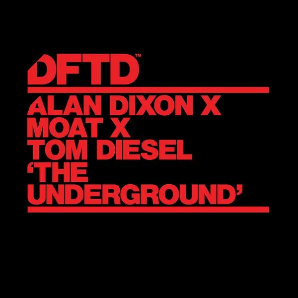 Alan Dixon, mOat (UK), Tom Diesel – The Underground cover