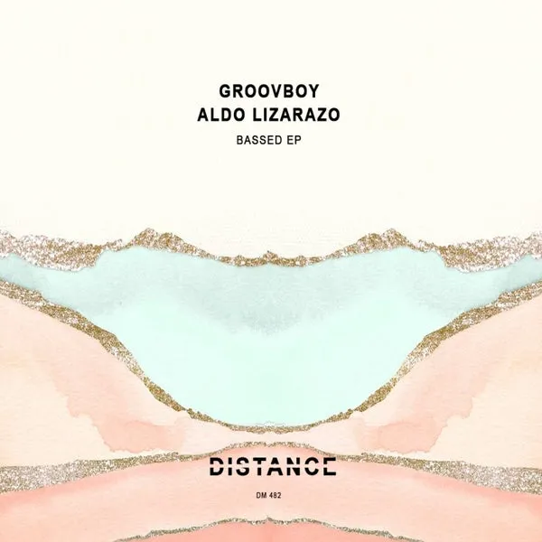 Aldo Lizarazo, Groovboy – Bassed EP cover