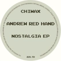 Andrew Red Hand - Nostalgia EP [Chiwax]