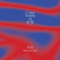 B.AI, Diego Santana, David Agrella - Blue Or Red [Cosa Vostra]