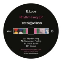 B.Love - Rhythm Freq EP [2020 Vision Recordings]