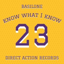 Basilone - Know What I Know [Direct Action Records]