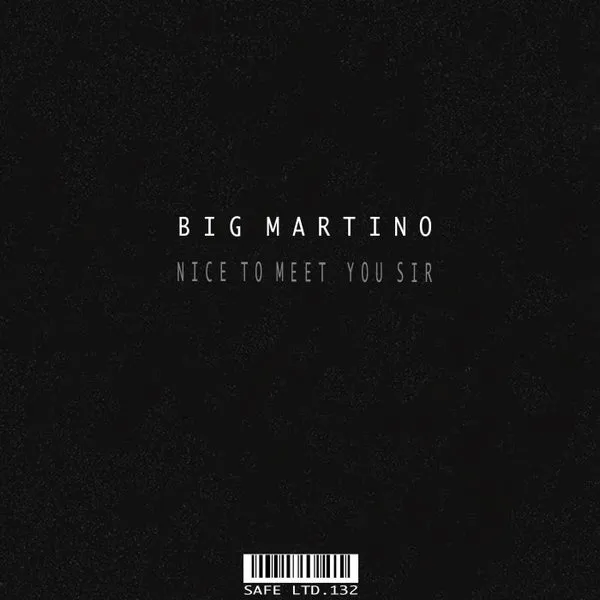 Big Martino – Nice To Meet You Sir cover