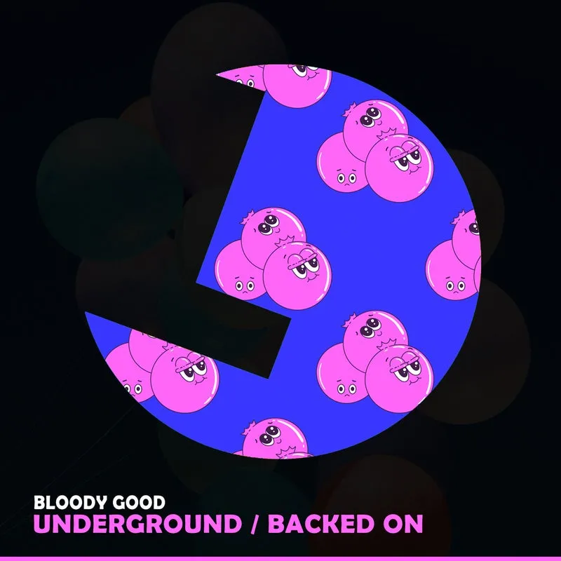 Bloody Good – Underground / Backed On cover