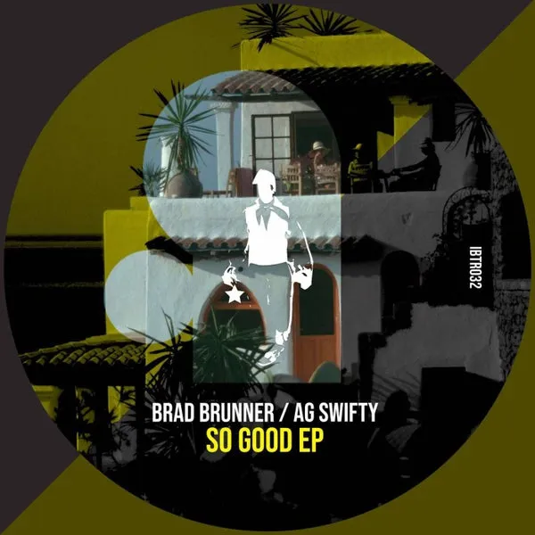 Brad Brunner, AG Swifty – So Good EP cover