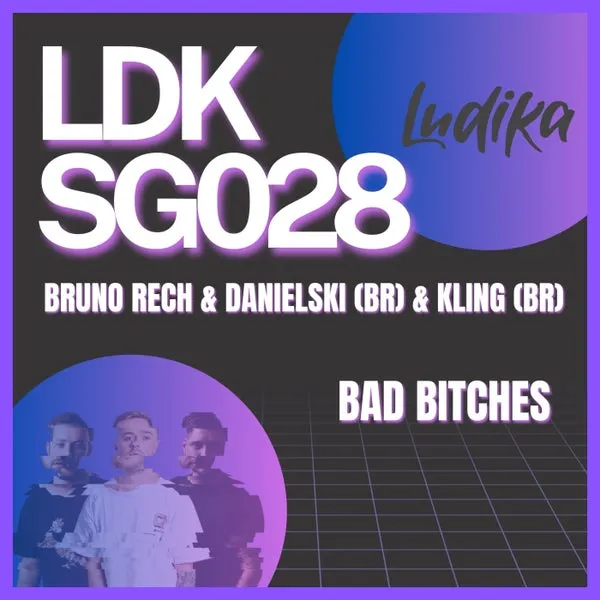 Bruno Rech, Kling (BR), Danielski (BR) – Bad Bitches cover