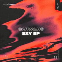 Carvalho(BR) - SXY EP [Short Circuit]