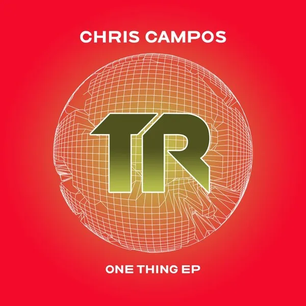Chris Campos – One Thing EP cover