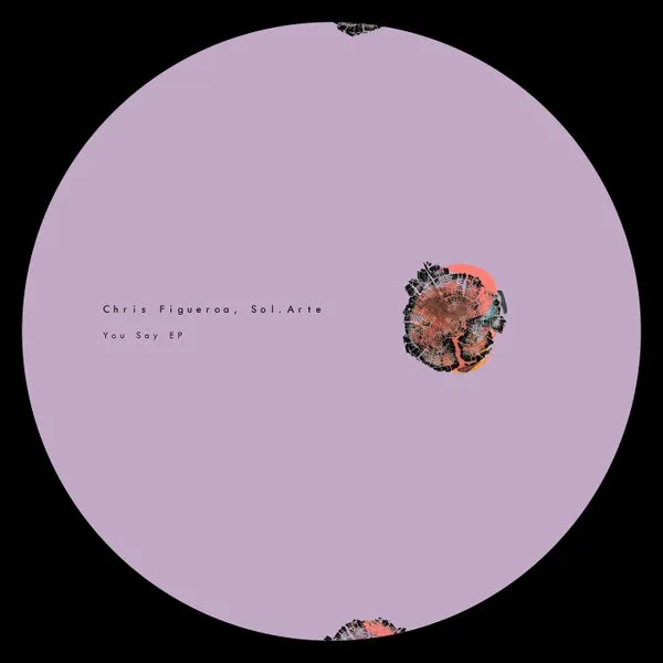 Chris Figueroa, Sol.Arte – You Say EP cover