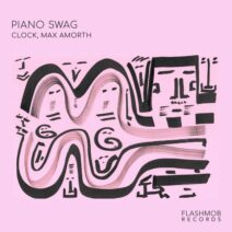 Clock (IT), Max Amorth - Piano Swag [Flashmob Records]