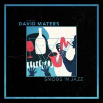 David Maters - Snobs 'n Jazz [Whoyostro Black]