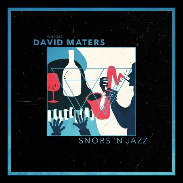 David Maters – Snobs ‘n Jazz cover