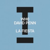 David Penn, Wh0 - La Fiesta [Toolroom]