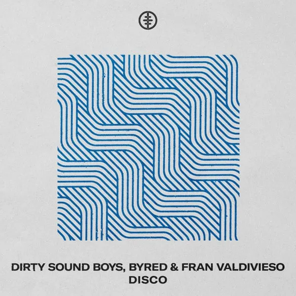 Dirty Sound Boys, Byred, Fran Valdivieso – Disco – Extended Mix cover