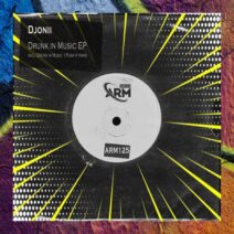 Djonii - Drunk in Music EP [ARM Records]