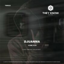 Djuanma - Home Run [They Know Records]