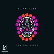 Elian Dust - Cantina Dance [Moonbootique]