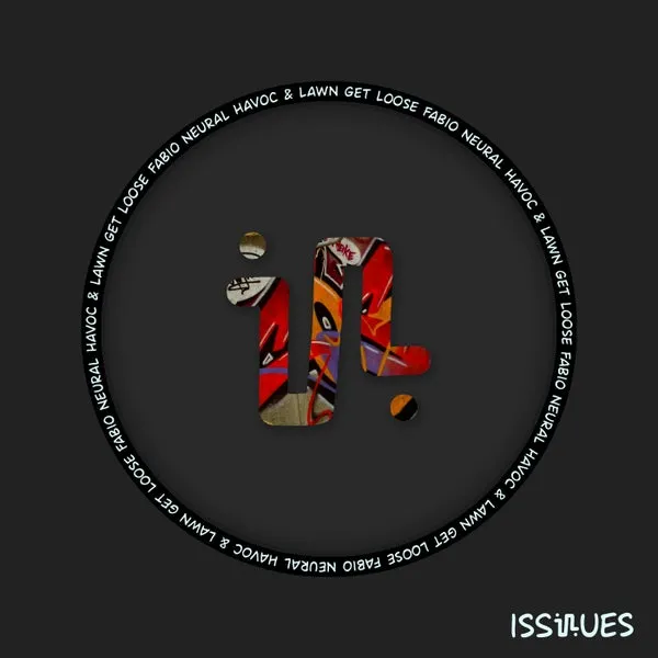 Fabio Neural, Havoc & Lawn – Get Loose cover